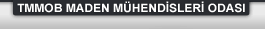 TMMOB MADEN MÜHENDİSLERİ ODASI
